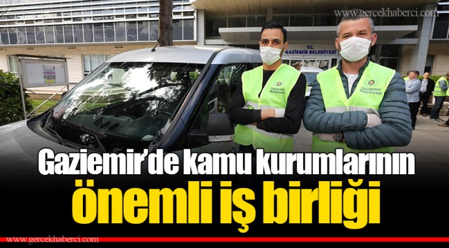 Gaziemir’de kamu kurumlarının önemli iş birliği