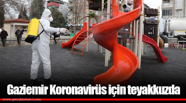 Gaziemir Koronavirüs için teyakkuzda