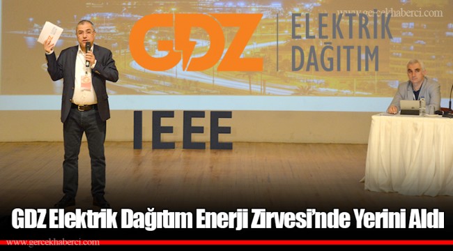GDZ Elektrik Dağıtım Enerji Zirvesi’nde Yerini Aldı