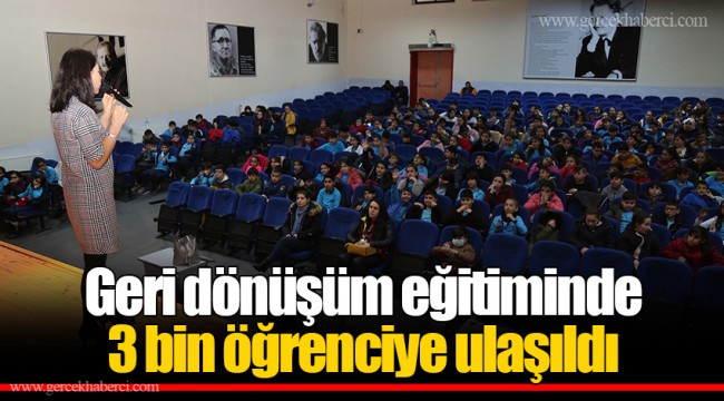 Geri dönüşüm eğitiminde 3 bin öğrenciye ulaşıldı
