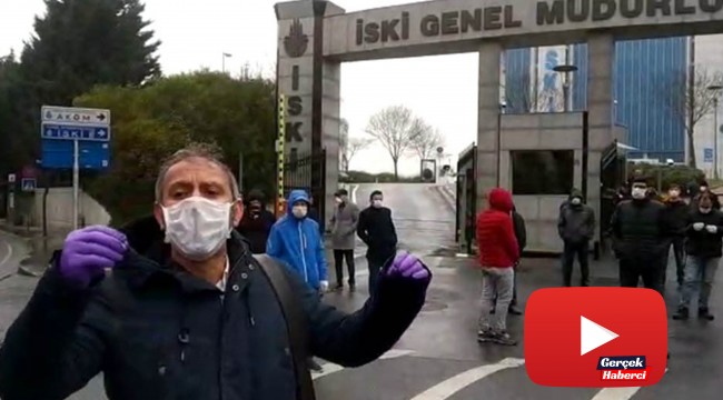 İSKİ çalışanları: “Korunaksız çalıştırılıyoruz”
