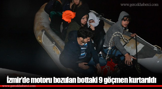 İzmir’de motoru bozulan bottaki 9 göçmen kurtarıldı