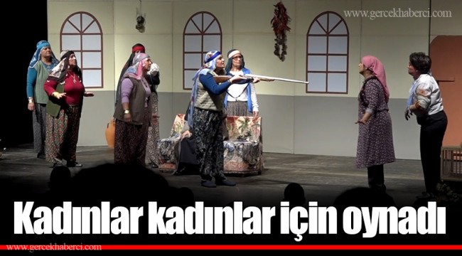 Kadınlar kadınlar için oynadı