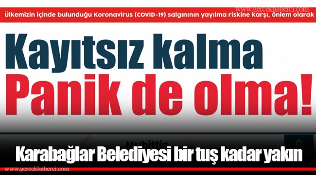 Karabağlar Belediyesi bir tuş kadar yakın