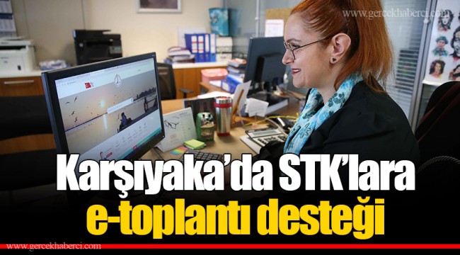 Karşıyaka’da STK’lara e-toplantı desteği