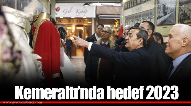 Kemeraltı’nda hedef 2023