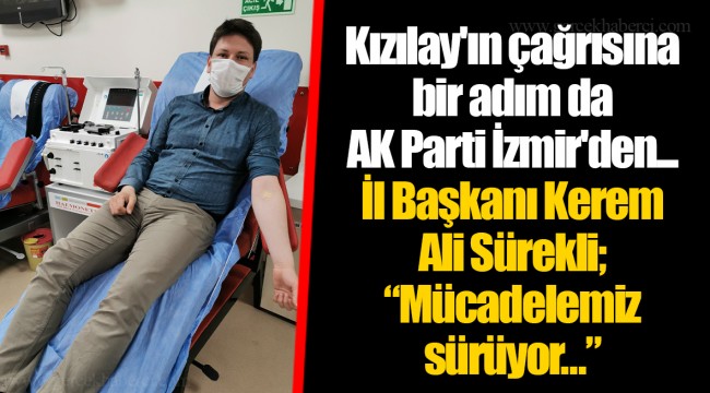 Kızılay'ın çağrısına bir adım da AK Parti İzmir'den...