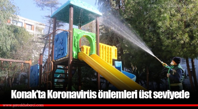 Konak’ta Koronavirüs önlemleri üst seviyede