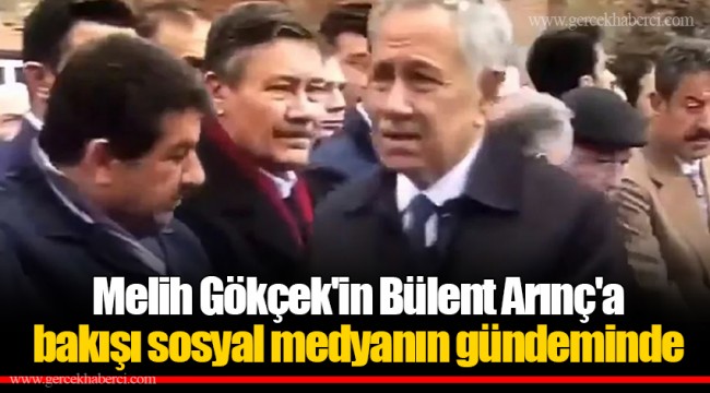 Melih Gökçek'in Bülent Arınç'a bakışı sosyal medyanın gündeminde