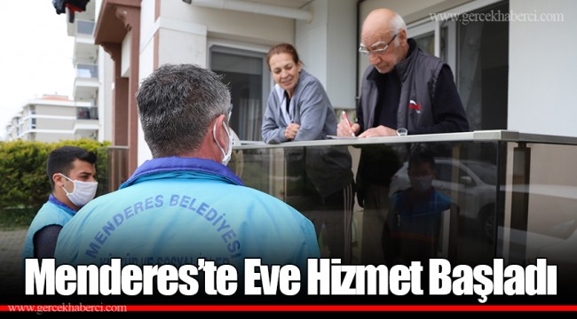 Menderes’te Eve Hizmet Başladı