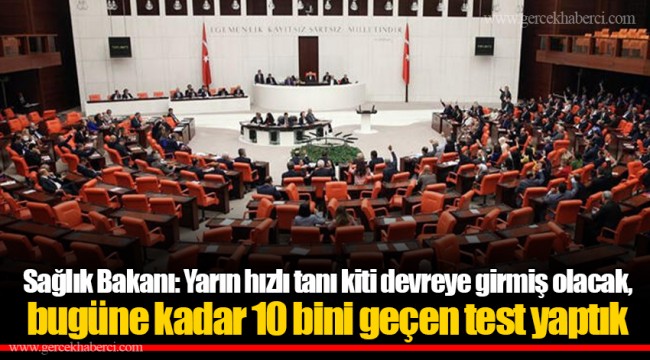 Sağlık Bakanı: Yarın hızlı tanı kiti devreye girmiş olacak, bugüne kadar 10 bini geçen test yaptık