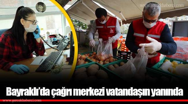 Bayraklı’da, çağrı merkezi vatandaşın yanında