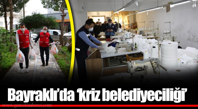 Bayraklı’da ‘kriz belediyeciliği’