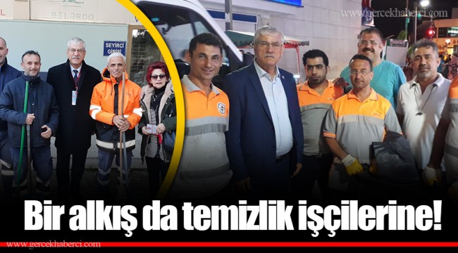 Bir alkış da temizlik işçilerine!