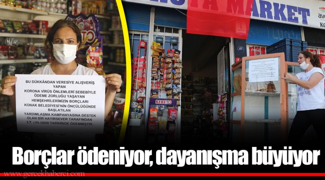Borçlar ödeniyor, dayanışma büyüyor