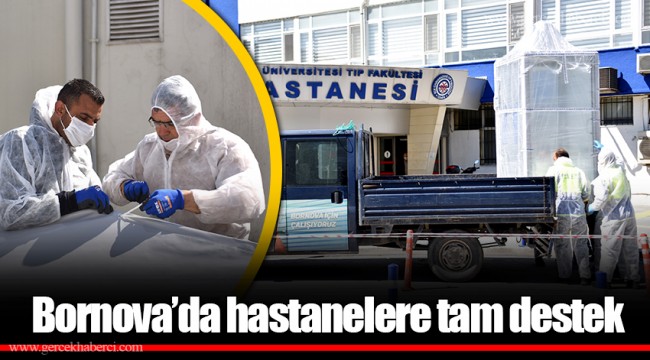 Bornova’da hastanelere tam destek