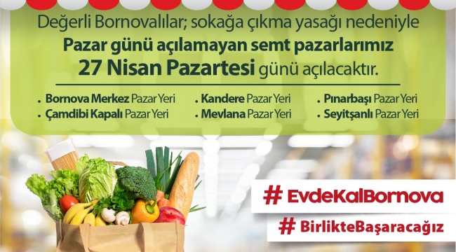 Bornova’da “Pazar” alışverişi Pazartesi yapılacak