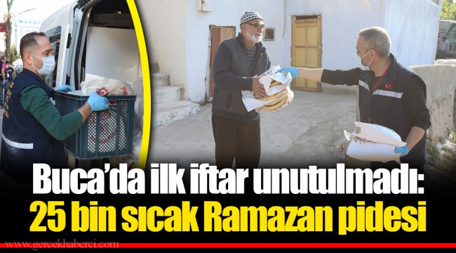 Buca’da ilk iftar unutulmadı: 25 bin sıcak Ramazan pidesi