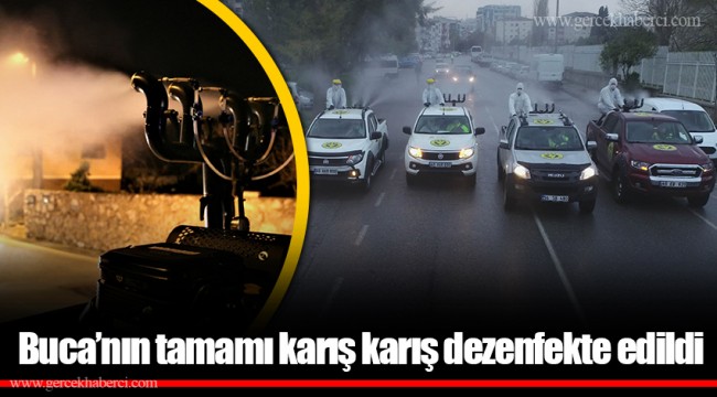 Buca’nın tamamı karış karış dezenfekte edildi