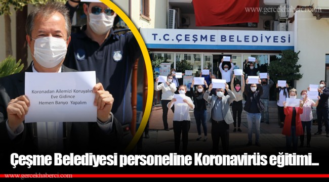 Çeşme Belediyesi personeline Koronavirüs eğitimi...
