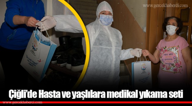 Çiğli’de Hasta ve yaşlılara medikal yıkama seti