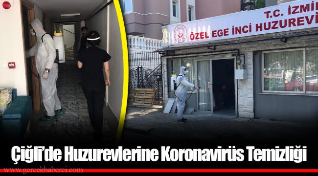 Çiğli’de Huzurevlerine Koronavirüs Temizliği