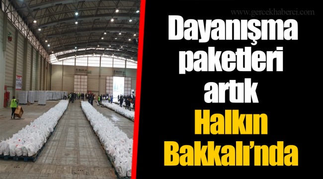  Dayanışma paketleri artık Halkın Bakkalı’nda