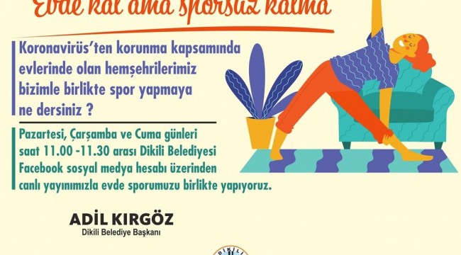 Dikili’de Evde Kal Ama Sporsuz Kalma