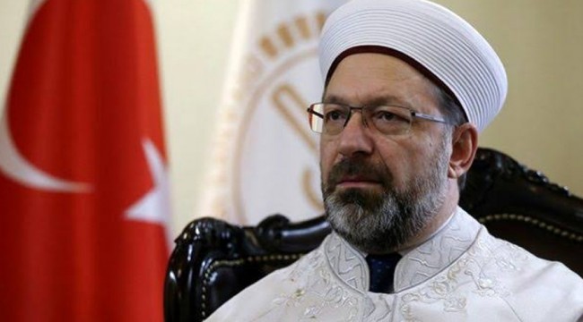 Diyanet işleri Başkanı Erbaş: “Ne yaptık da Rabbimiz insanlığa bu musibeti verdi”