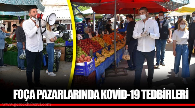 FOÇA PAZARLARINDA KOVİD-19 TEDBİRLERİ