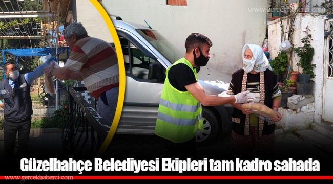 Güzelbahçe Belediyesi Ekipleri tam kadro sahada
