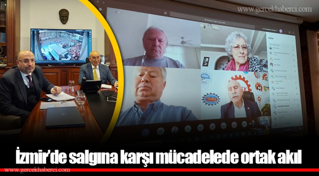 İzmir’de salgına karşı mücadelede ortak akıl