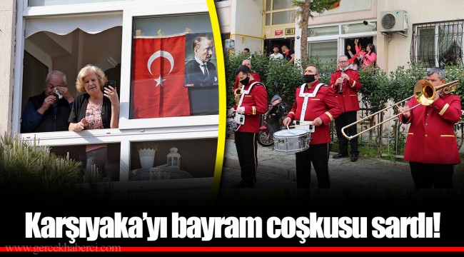 Karşıyaka’yı bayram coşkusu sardı!
