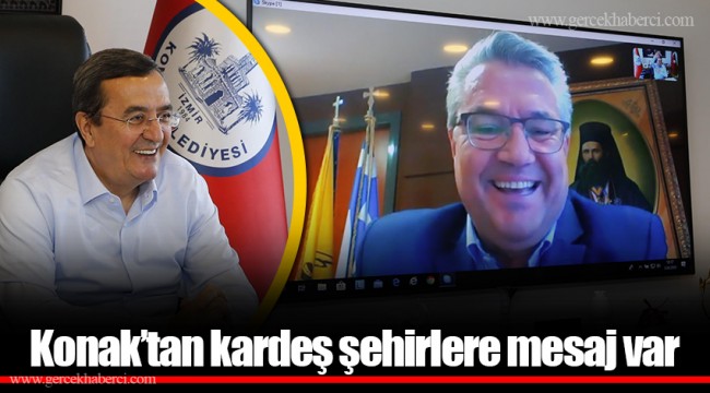 Konak’tan kardeş şehirlere mesaj var