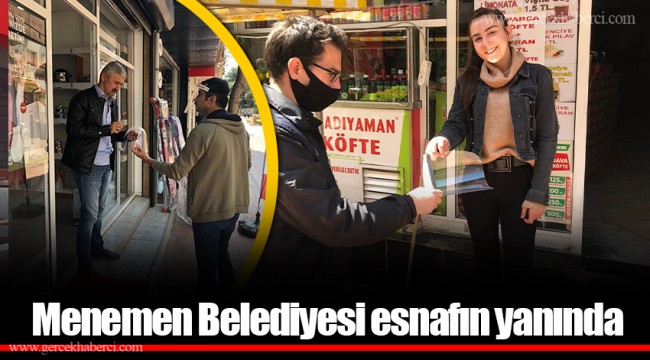 Menemen Belediyesi esnafın yanında