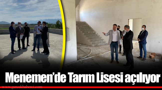 Menemen’de Tarım Lisesi açılıyor