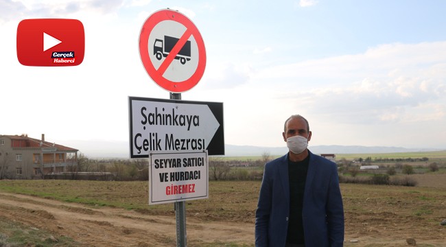 Muhtar bir çok yolu kapattı, seyyar satıcı ve hurdacıların girişlerini yasakladı
