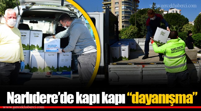 Narlıdere’de kapı kapı “dayanışma”