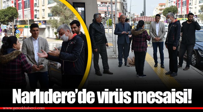 Narlıdere’de virüs mesaisi!