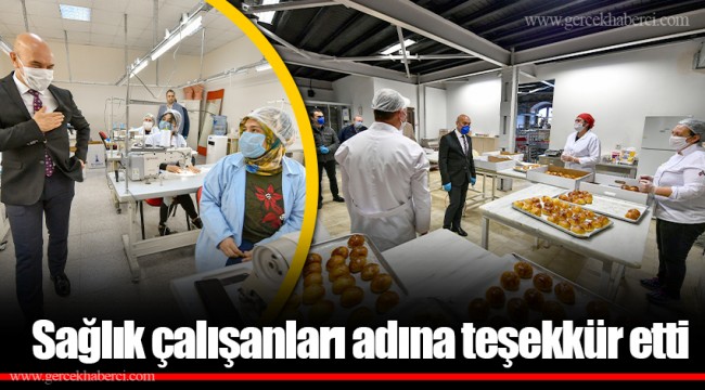 Sağlık çalışanları adına teşekkür etti
