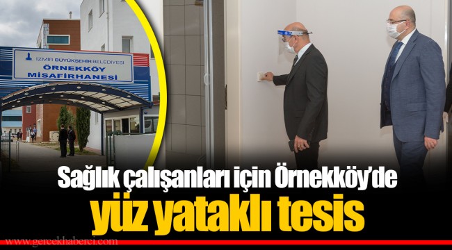 Sağlık çalışanları için Örnekköy’de yüz yataklı tesis