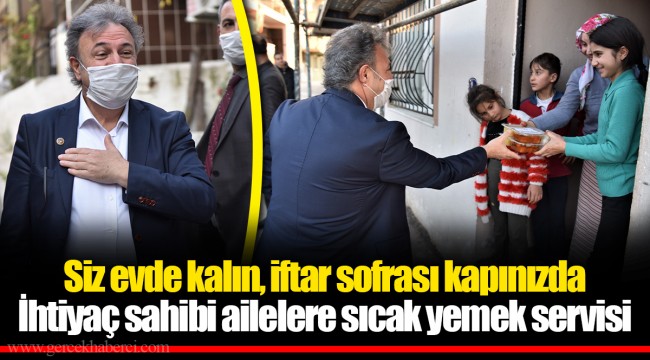 Siz evde kalın, iftar sofrası kapınızda