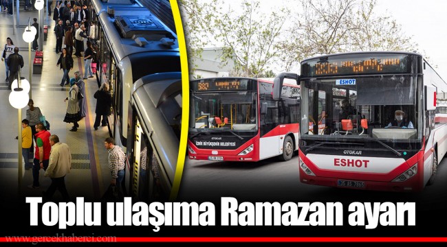 Toplu ulaşıma Ramazan ayarı