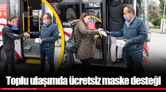 Toplu ulaşımda ücretsiz maske desteği