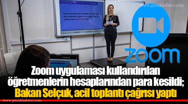Zoom uygulaması kullandırılan öğretmenlerin hesaplarından para kesildi; Bakan Selçuk, acil toplantı çağrısı yaptı