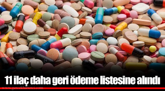 11 ilaç daha geri ödeme listesine alındı