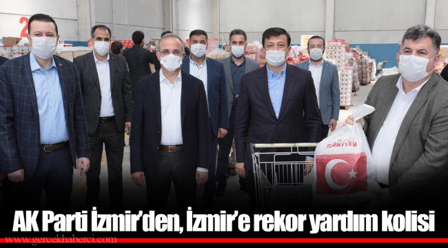 AK Parti İzmir’den, İzmir’e rekor yardım kolisi