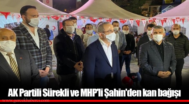AK Partili Sürekli ve MHP'li Şahin'den kan bağışı