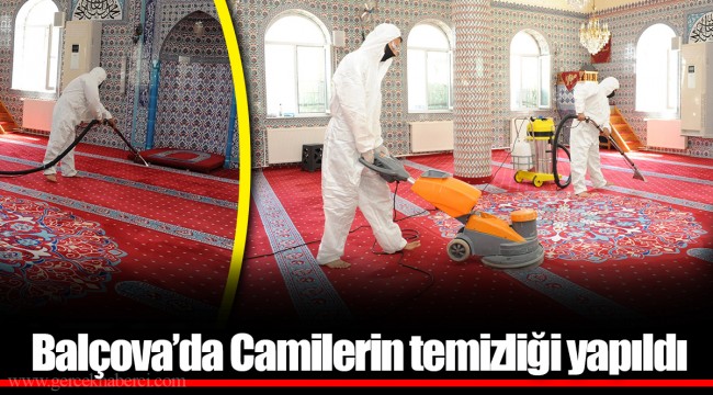 Balçova’da Camilerin temizliği yapıldı