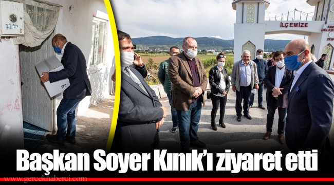 Başkan Soyer Kınık’ı ziyaret etti